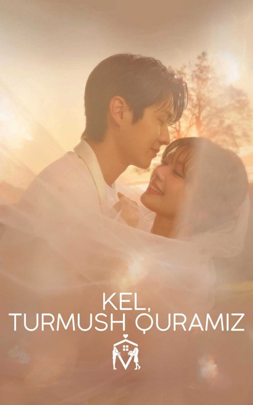 Kel turmush quramiz 1-2-3-4-5-6-7-8-9-10-11-12-13-14-15 Uzbek tilida drama barcha qismlar