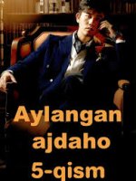 Aylangan ajdaho Koreya seriali 1-2-3-50-60-70-80-90-91-92-93-94-95 qism Uzbek tilida drama HD skachat