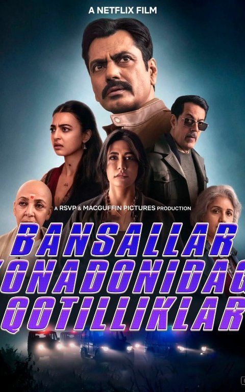 Yolg‘iz tun: Bansal oilasidagi qotilliklar Hind kino 2026 (uzbek tilida)